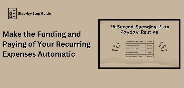 Make The Funding and Paying Of Your Recurring Expenses Automatic