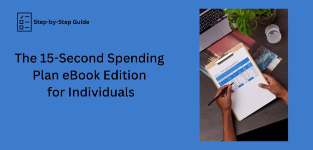 The 15-Second Spending Plan eBook Edition for Individuals