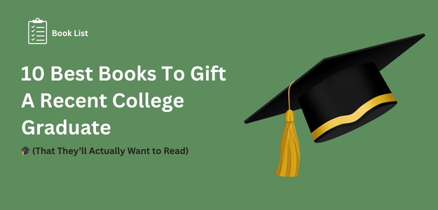 10 Best Books For A Recent College Graduate